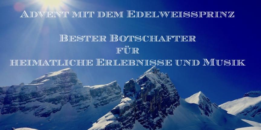 Advent mit dem Edelweissprinz